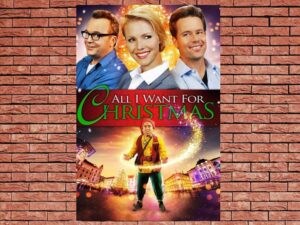 -All I Want For Christmas (2013)-<br>The Original Movie