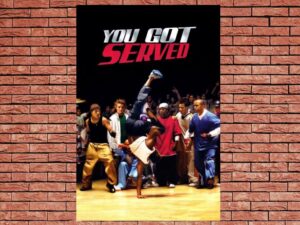 -You Got Served (2004)-<br>The Original Movie