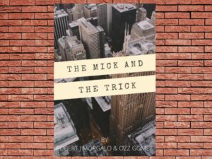 -The Mick and the Trick (2024)-<br>The Original Movie