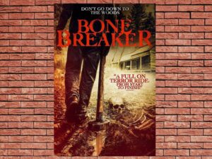 -Bone Breaker (2020)-<br>The Original Movie