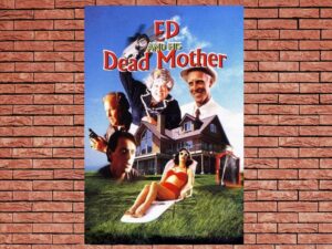 -Ed and His Dead Mother (1993)-<br>The Original Movie