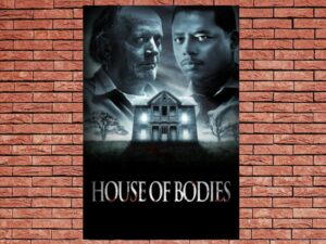 -House of Bodies (2013)-<br>The Original Movie