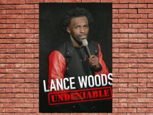 -Lance Woods: Undeniable (2021)-<br>The Original Movie