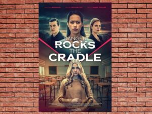 -Danger Rocks The Cradle, Don't Sell My Baby (2023)-<br>The Original Movie