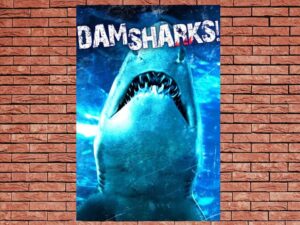 -Dam Sharks! (2016)-<br>The Original Movie