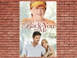 -Back to You & Me (2005)-<br>The Original Movie