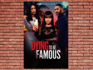 -Dying to be Famous (2024)-<br>The Original Movie
