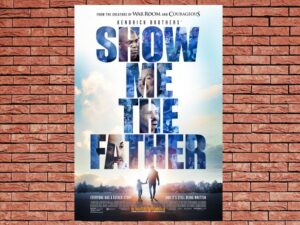 -Show Me The Father (2021)-<br>The Original Movie