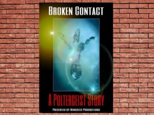 -Broken Contact - A Poltergeist Story (2020)-<br>The Original Movie