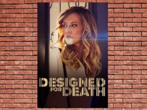 -Designed for Death (2021)-<br>The Original Movie