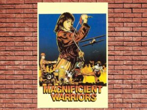 -Magnificent Warriors (1987)-<br>The Original Movie