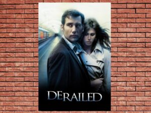 -Derailed (2005)-<br>The Original Movie