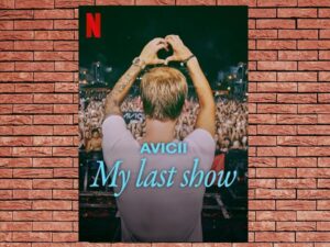 -Avicii My Last Show (2024)-<br>The Original Movie