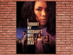 -I Thought My Husband's Wife Was Dead (2024)-<br>The Original Movie