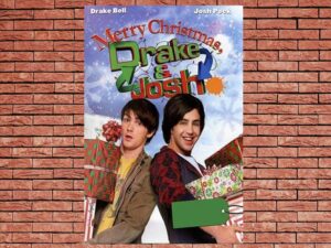 -Merry Christmas, Drake & Josh (2008)-<br>The Original Movie