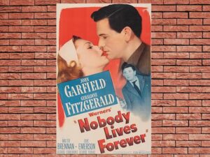 -Nobody Lives Forever (1946)-<br>The Original Movie