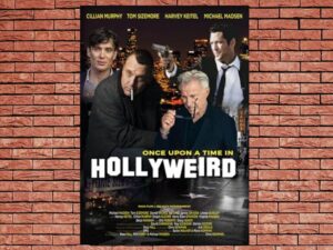-Once Upon A Time In Hollyweird (2024)-<br>The Original Movie