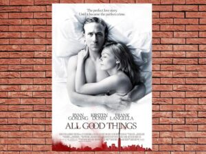 -All Good Things (2010)-<br>The Original Movie