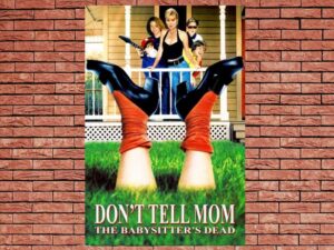 -Dont Tell Mom The Babysitters Dead (2024)-<br>The Original Movie