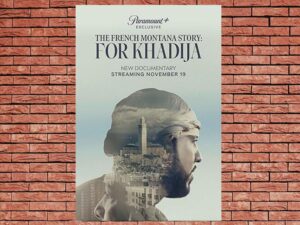 -The French Montana Story For Khadija (2023)-<br>The Original Movie