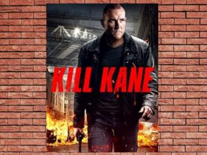 -Kill Kane (2016)-<br>The Original Movie