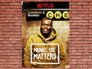 -Michael Che Matters (2016)-<br>The Original Movie