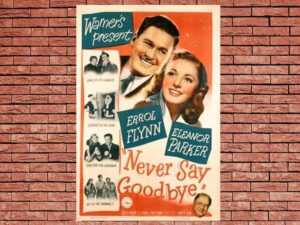 -Never Say Goodbye (1946)-<br>The Original Movie
