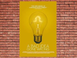 -A Bad Idea Gone Wrong (2017)-<br>The Original Movie