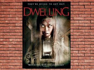 -Dwelling (2016)-<br>The Original Movie