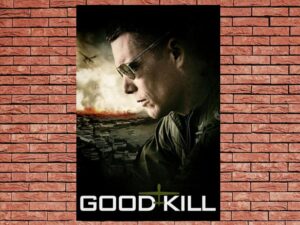 -Good Kill (2015)-<br>The Original Movie