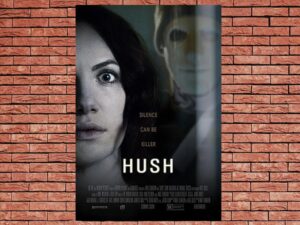 -Hush (2016)-<br>The Original Movie