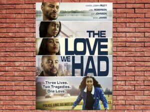 -The Love We Had (2022)-<br>The Original Movie