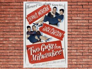 -Two Guys From Milwaukee (1946)-<br>The Original Movie