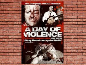 -A Day Of Violence (2010)-<br>The Original Movie