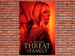 -A Deadly Threat to My Family (2024)-<br>The Original Movie