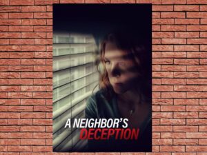 -A Neighbors Deception (2017)-<br>The Original Movie