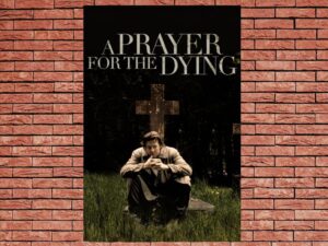 -A Prayer for the Dying (1987)-<br>The Original Movie