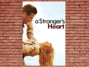 -A Strangers Heart (2007)-<br>The Original Movie