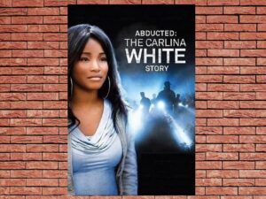 -Abducted: The Carlina White Story (2012)-<br>The Original Movie