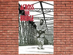 -Across the Bridge (1957)-<br>The Original Movie