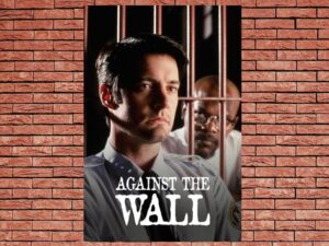 -Against the Wall (1994)-<br>The Original Movie