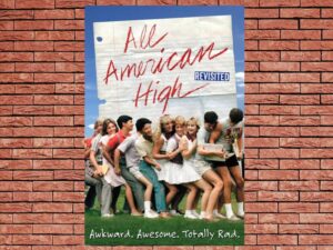 -All American High: Revisited (2014)-<br>The Original Movie