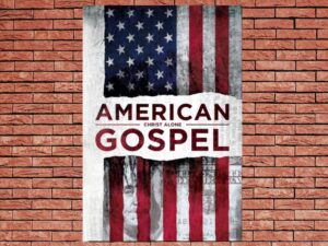 -American Gospel: Christ Alone (2018)-<br>The Original Movie