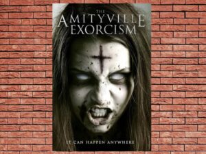 -Amityville Exorcism (2017)-<br>The Original Movie