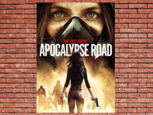 -Apocalypse Road (2016)-<br>The Original Movie