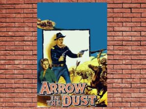-Arrow In The Dust (1954)-<br>The Original Movie