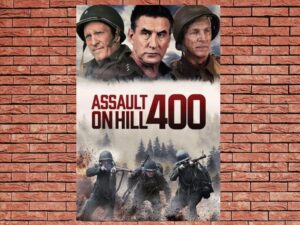 -Assault on Hill 400 (2023)-<br>The Original Movie