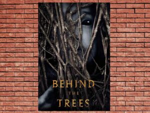 -Behind the Trees (2019)-<br>The Original Movie