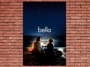-Bella (2006)-<br>The Original Movie