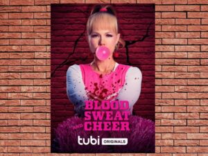 -Blood Sweat and Cheer (2023)-<br>The Original Movie